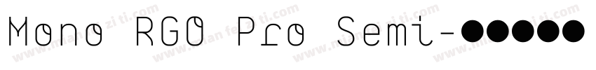Mono RGO Pro Semi字体转换